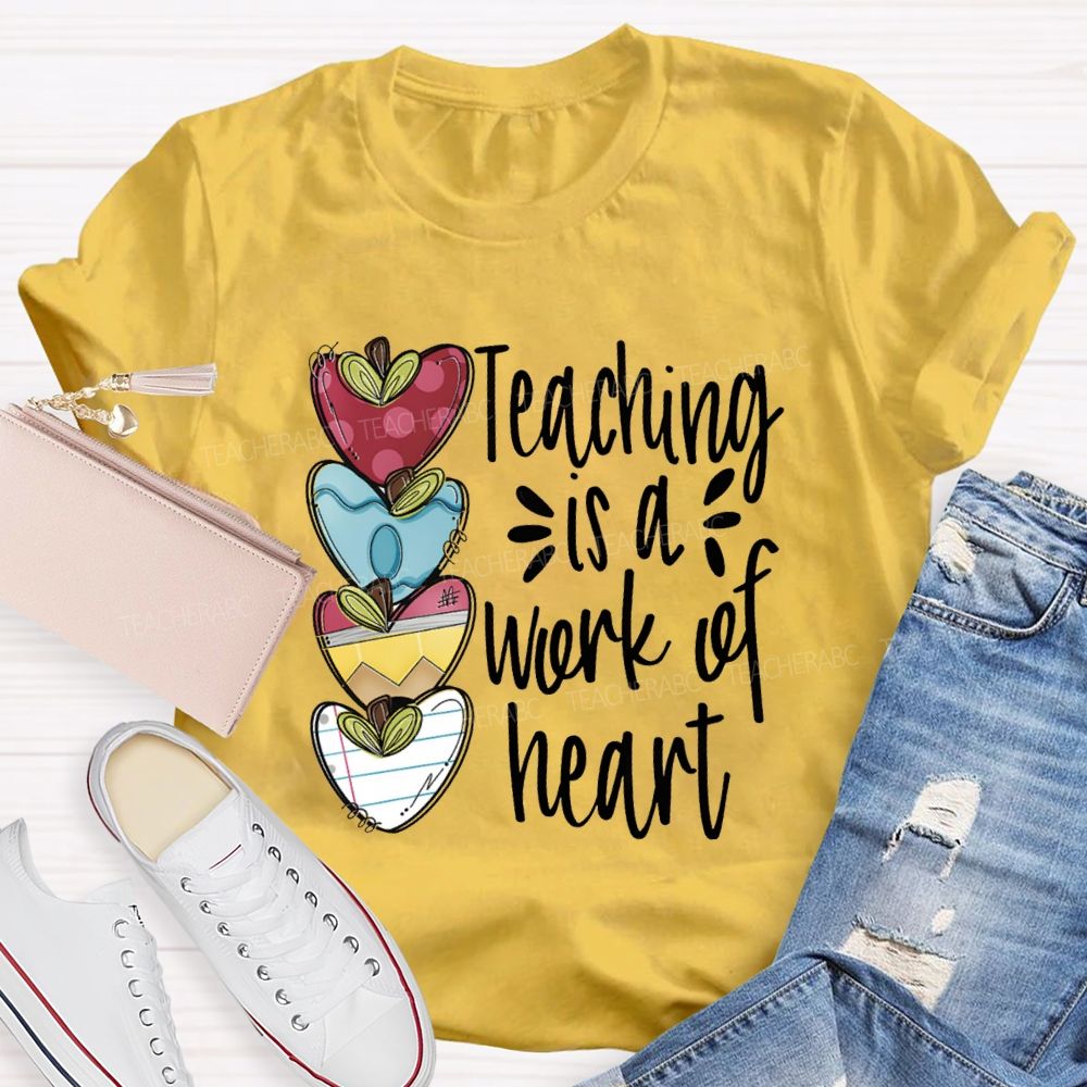Teaching Is A Work Of Heart Love Everyone In my Classroom Teacher T-Shirt