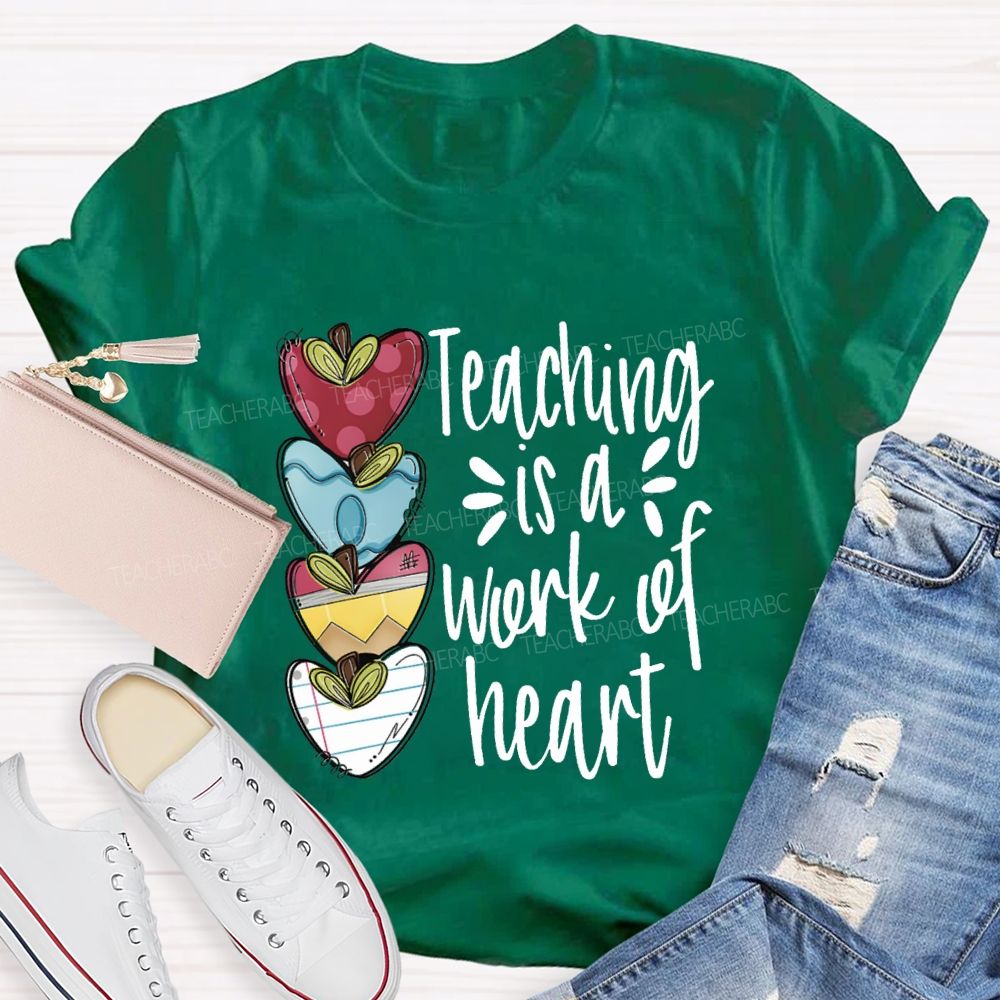 Teaching Is A Work Of Heart Love Everyone In my Classroom Teacher T-Shirt
