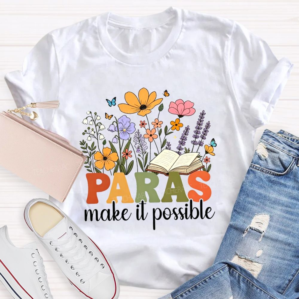 Paras Make It Possible Floral Books Butterfly Teacher T-shirt