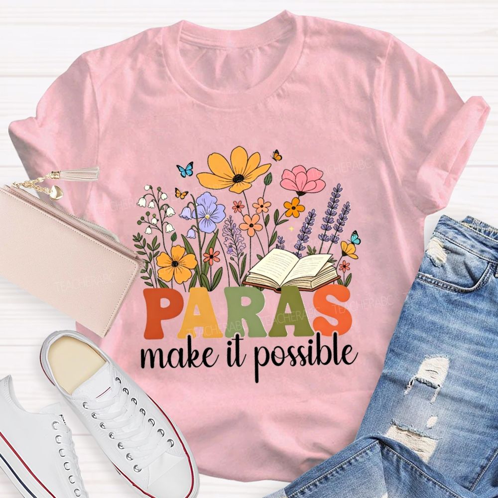 Paras Make It Possible Floral Books Butterfly Teacher T-shirt