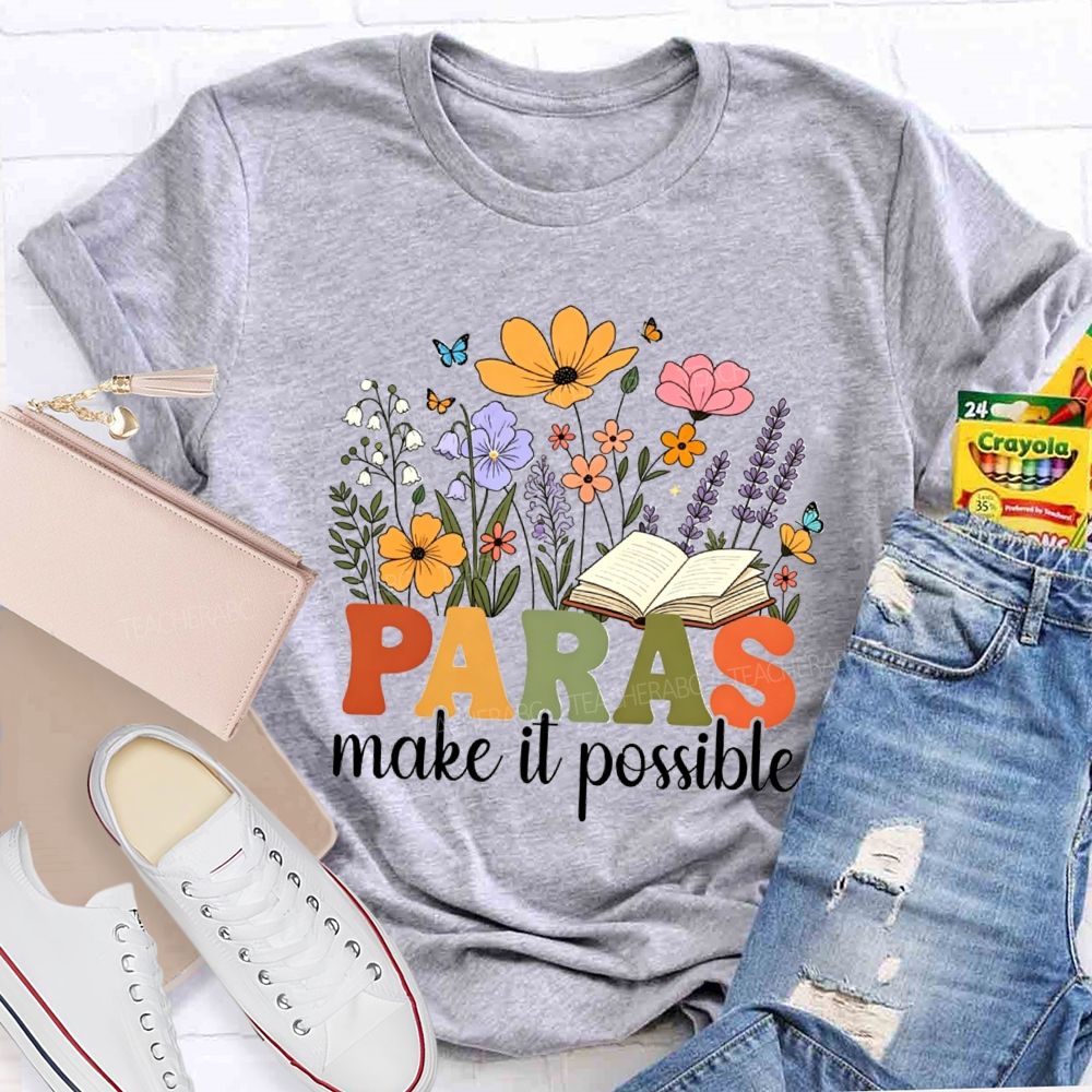 Paras Make It Possible Floral Books Butterfly Teacher T-shirt