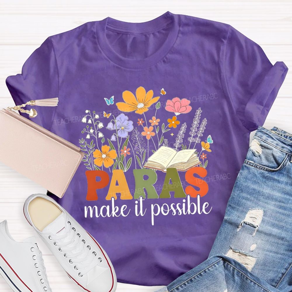 Paras Make It Possible Floral Books Butterfly Teacher T-shirt