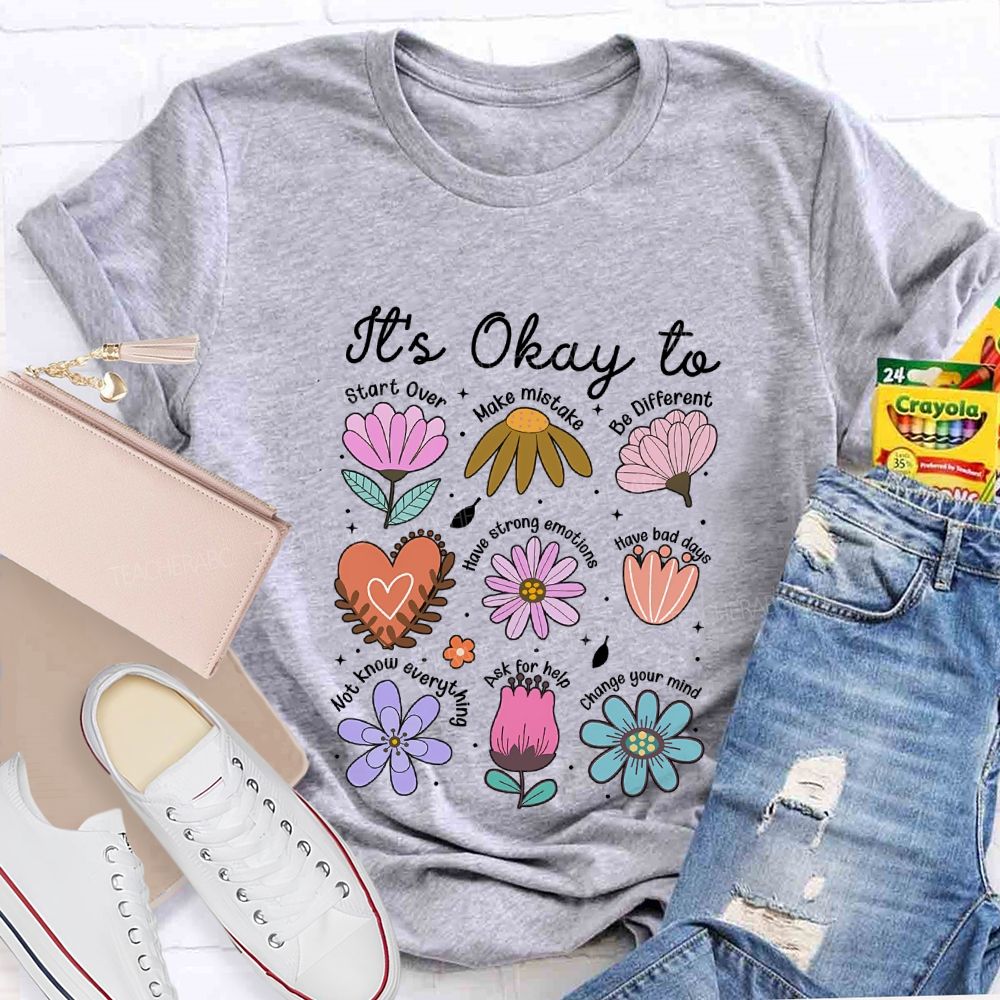 It'S Okay To Start Over Make Mistake Be Different Teacher T-shirt