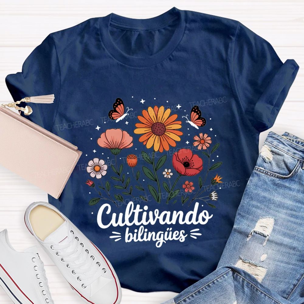 Cultivando BilingüEs Flowers And Butterflies Bilingual Teacher T-shirt