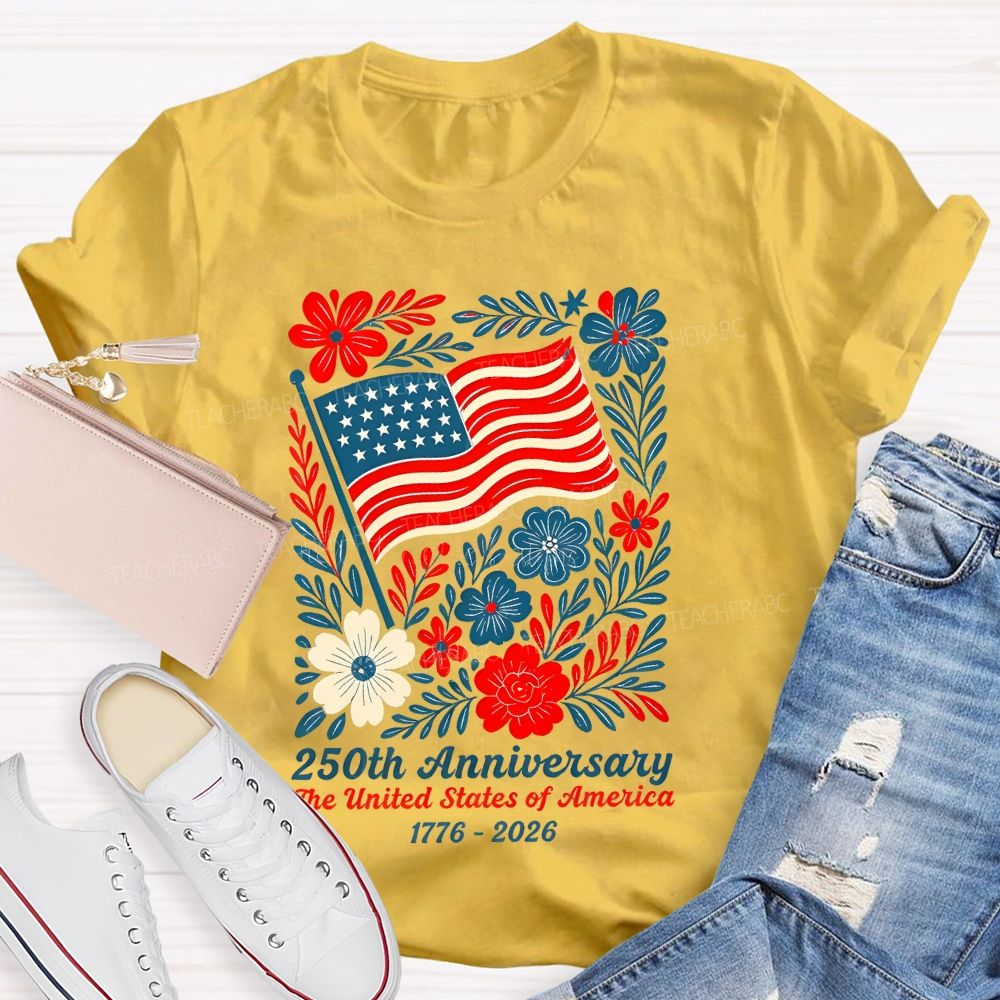 250th Anniversary The United States Of America  Graphics  Teacher T-shirt