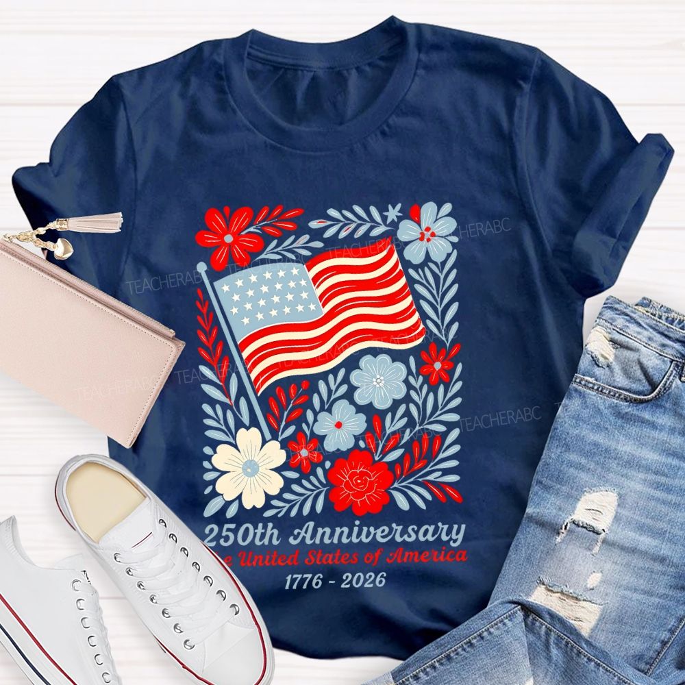 250th Anniversary The United States Of America  Graphics  Teacher T-shirt