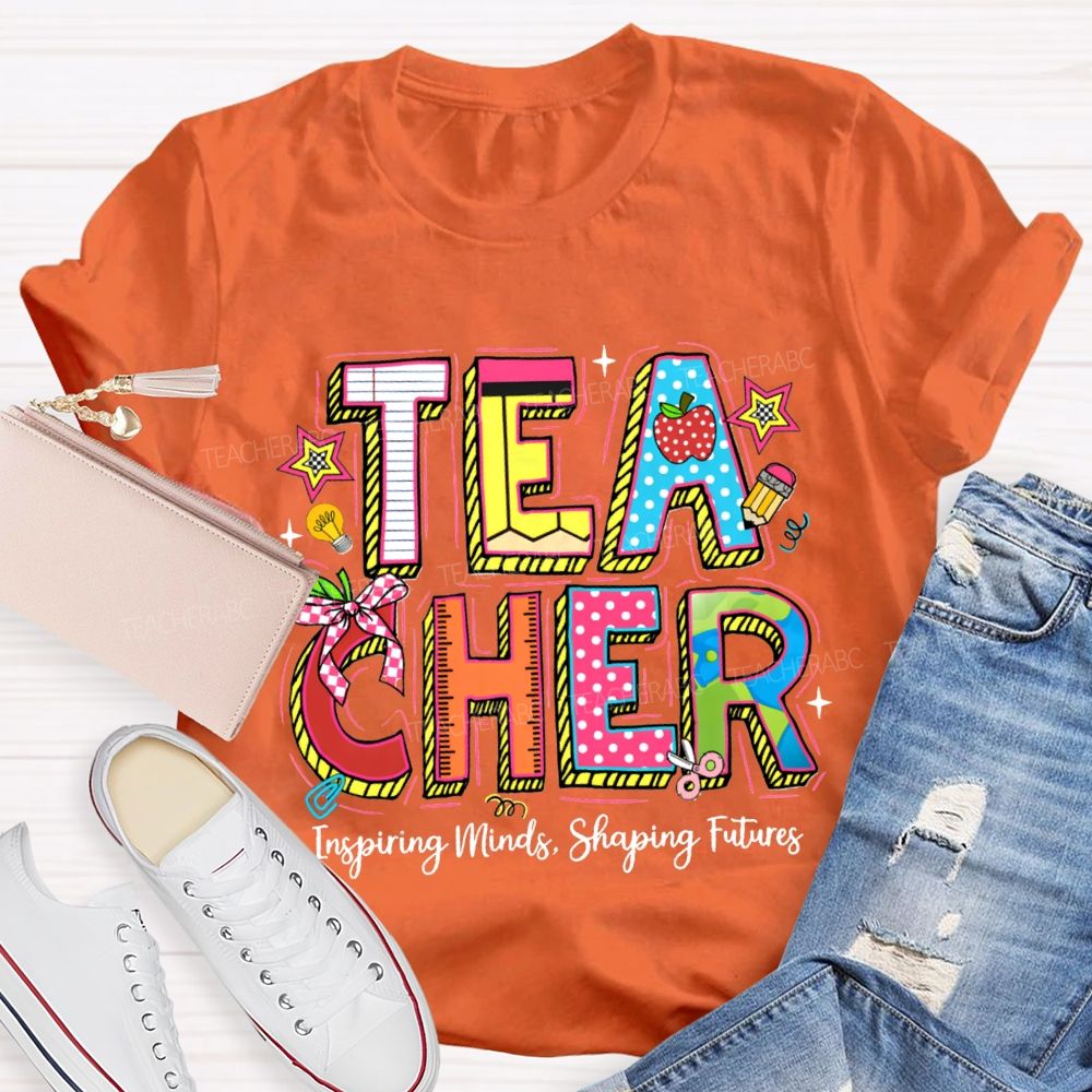 Teacher Inspiring Minds Shaping Future Teacher T-Shirt