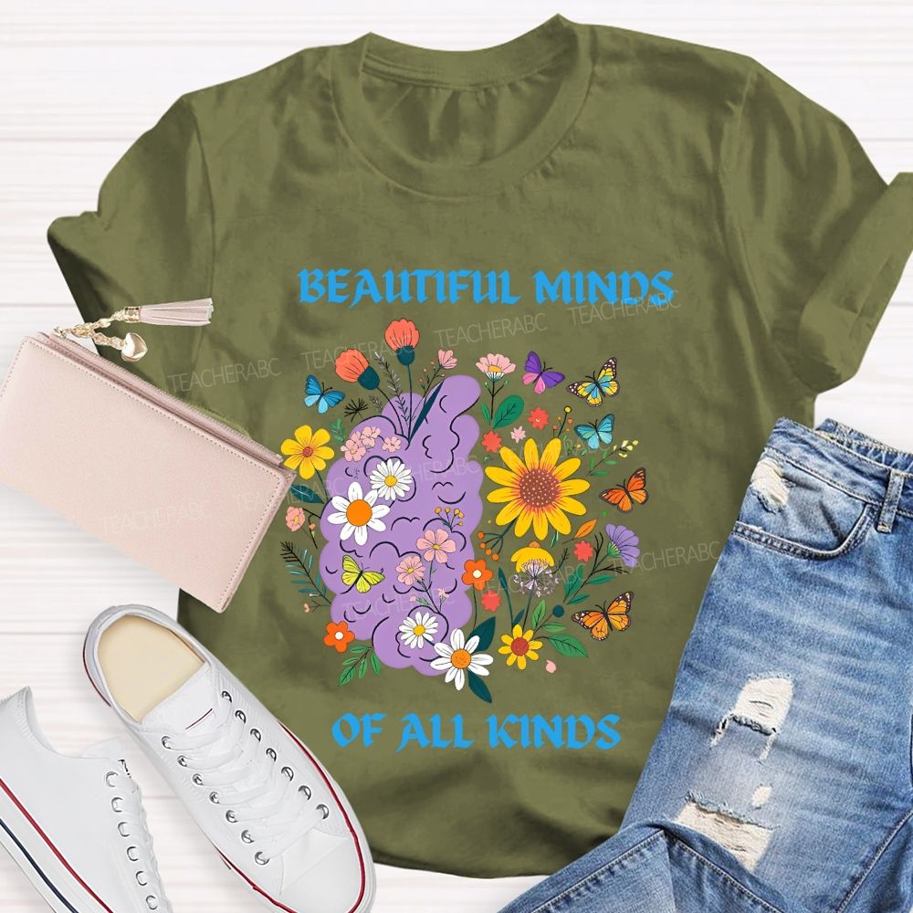 Beautiful Minds Of All Kind Floral Brain Butterfly Teacher T-Shirt
