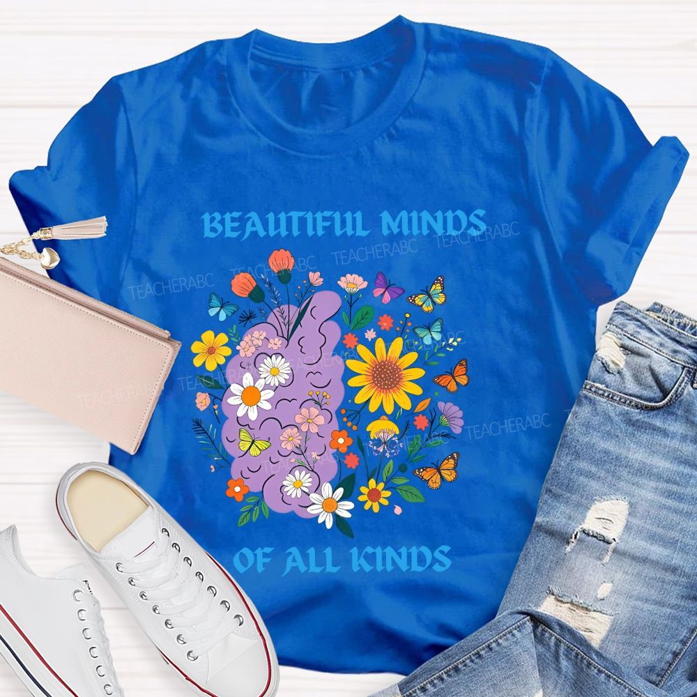 Beautiful Minds Of All Kind Floral Brain Butterfly Teacher T-Shirt