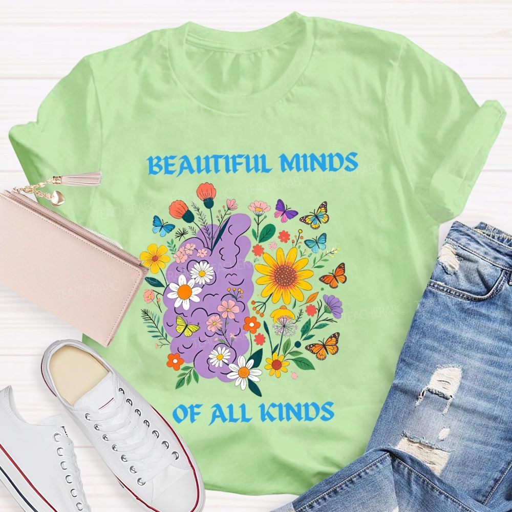 Beautiful Minds Of All Kind Floral Brain Butterfly Teacher T-Shirt
