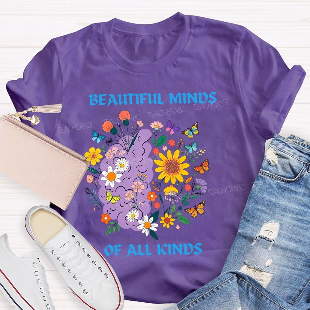 Beautiful Minds Of All Kind Floral Brain Butterfly Teacher T-Shirt