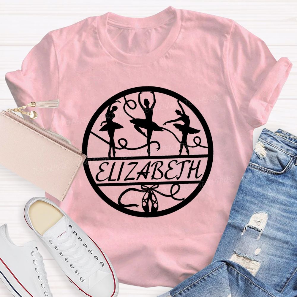 Personalized Name Ballet Dancer Teacher T-shirt