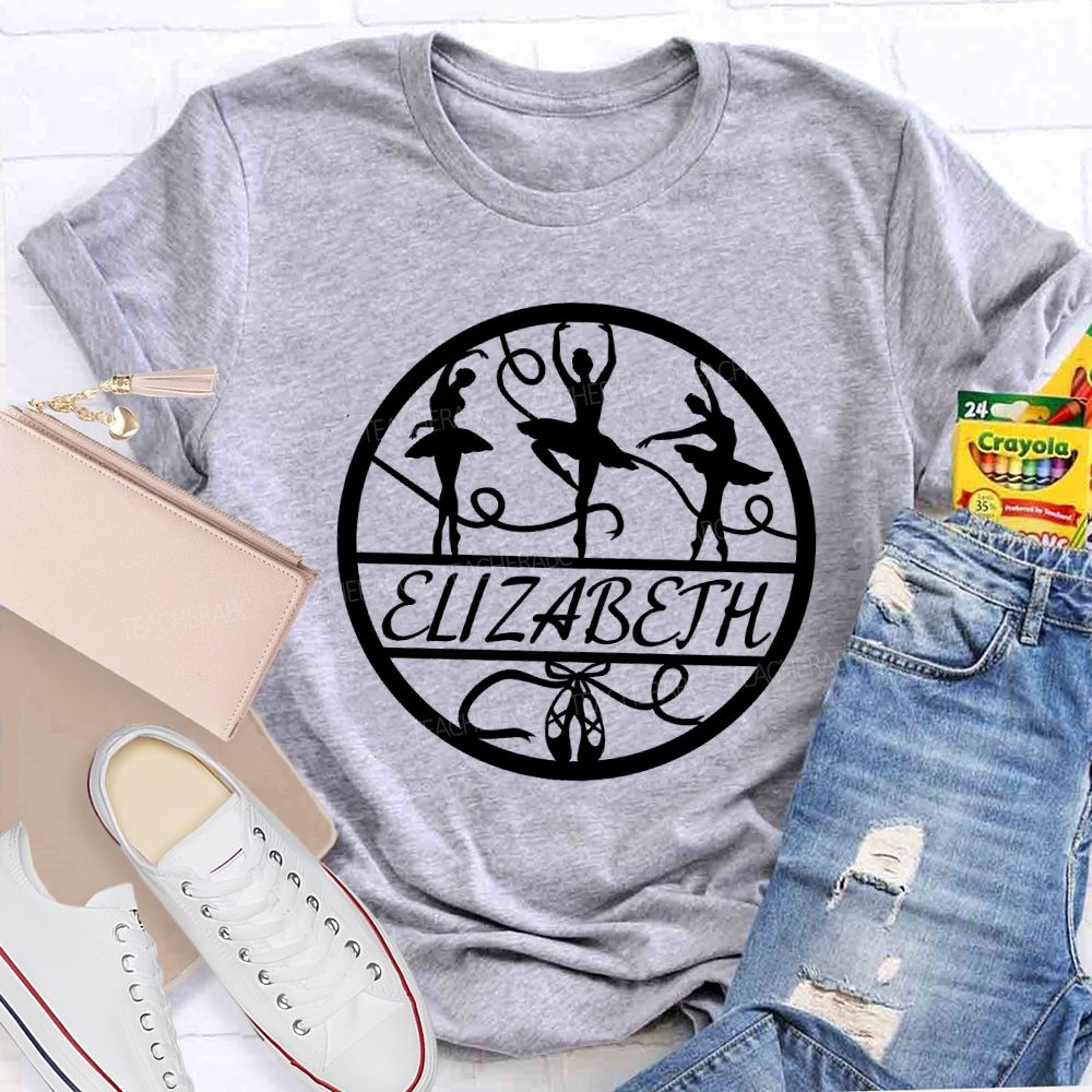 Personalized Name Ballet Dancer Teacher T-shirt