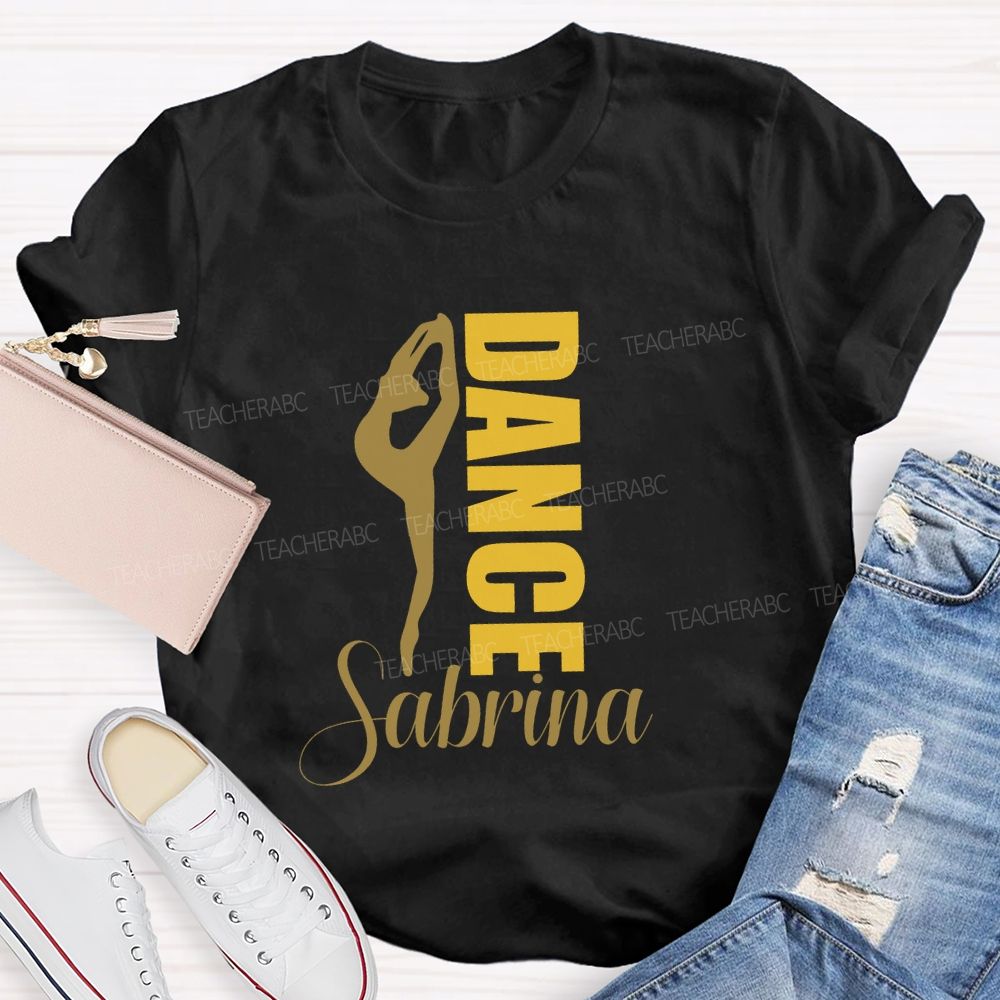 Personalized Name Dance Lover Teacher T-shirt