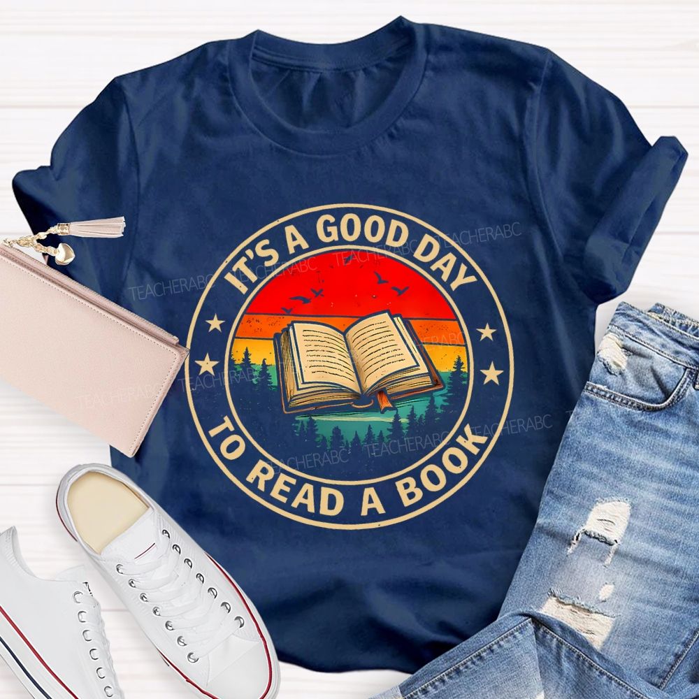 It's  Good Day To Read Book Star Teacher T-Shirt