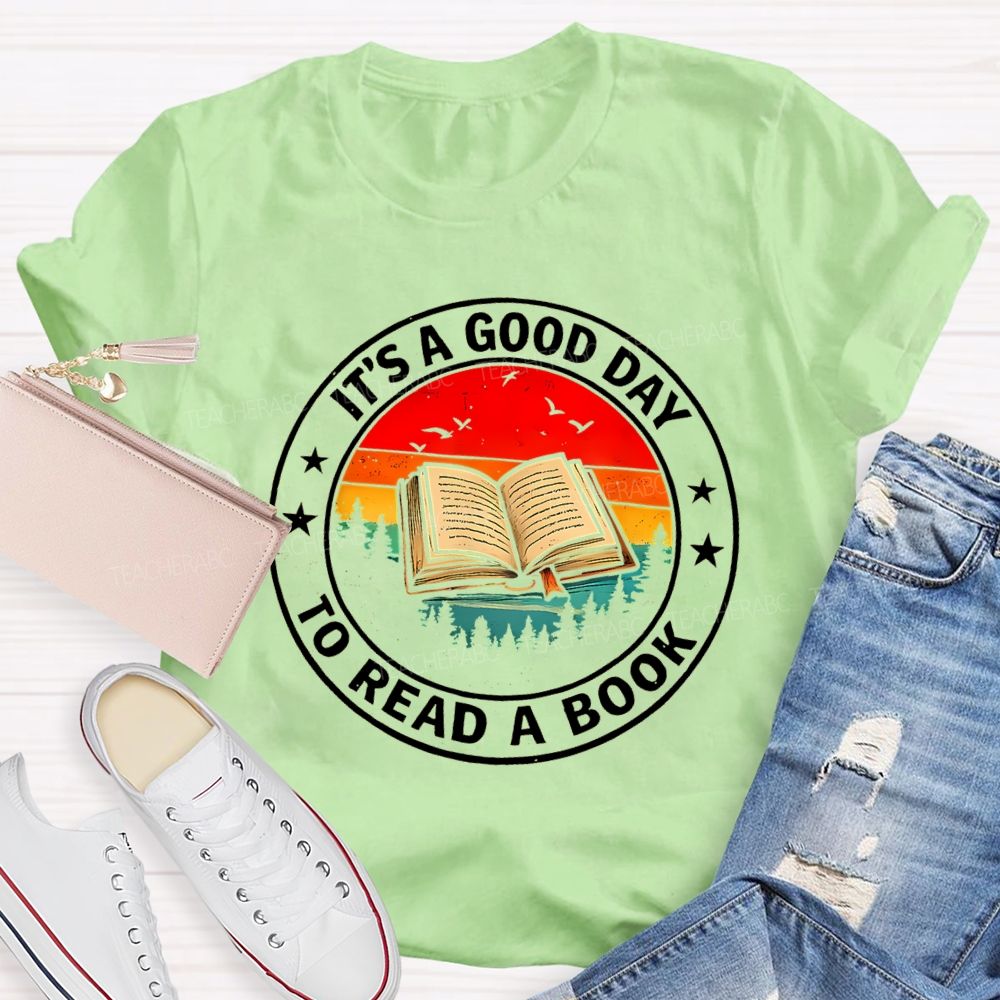 It's  Good Day To Read Book Star Teacher T-Shirt