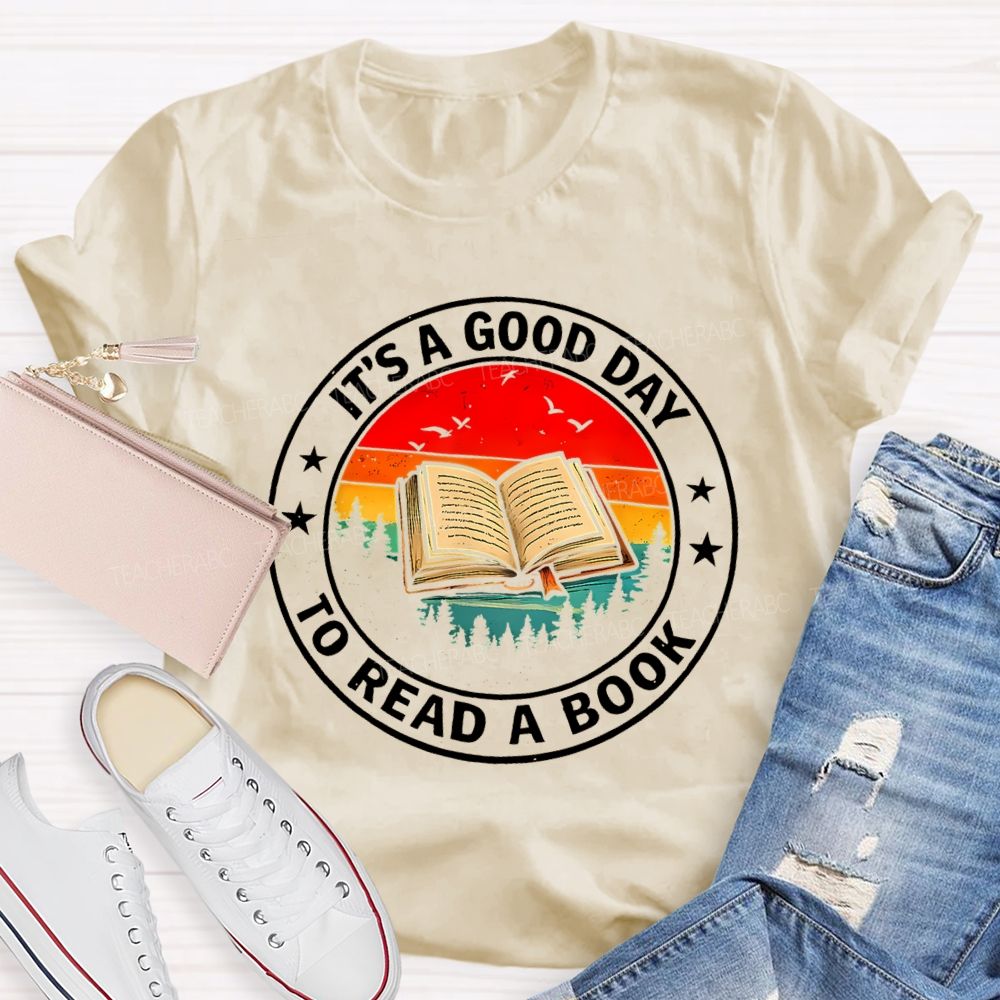 It's  Good Day To Read Book Star Teacher T-Shirt