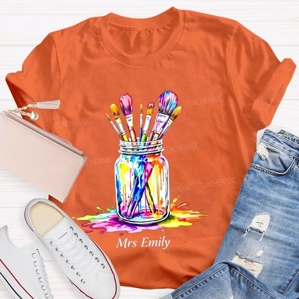 Personalized Art Name Colorful  Brush Teacher T-shirt