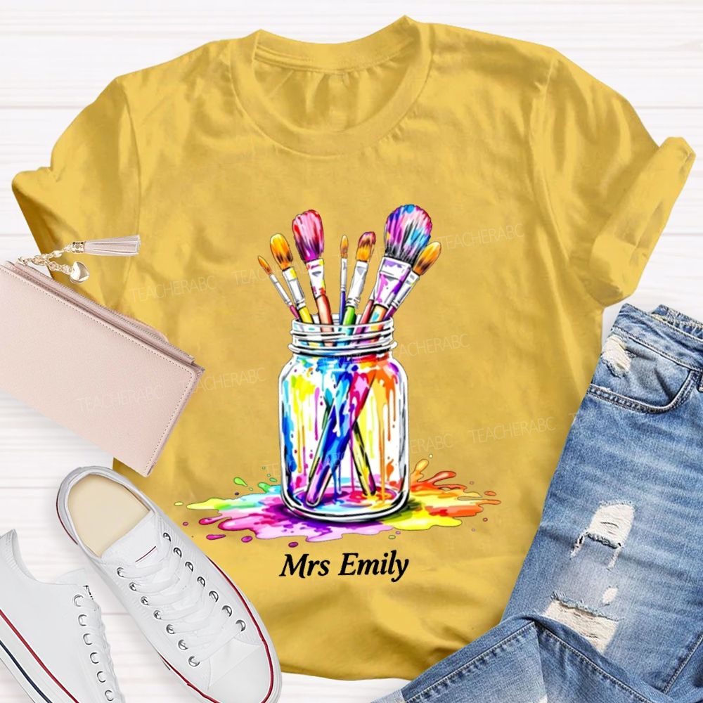 Personalized Art Name Colorful  Brush Teacher T-shirt