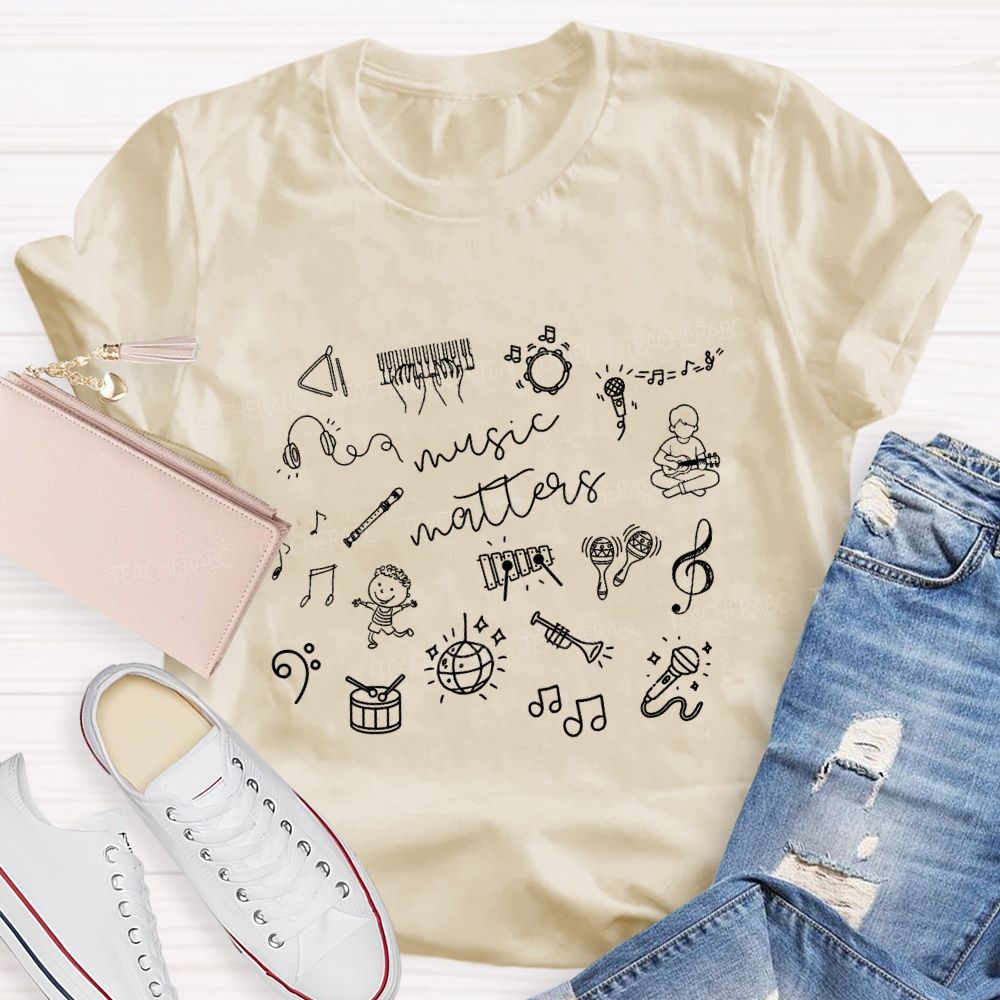 Music Matter And Musical Instruments Teacher T-shirt