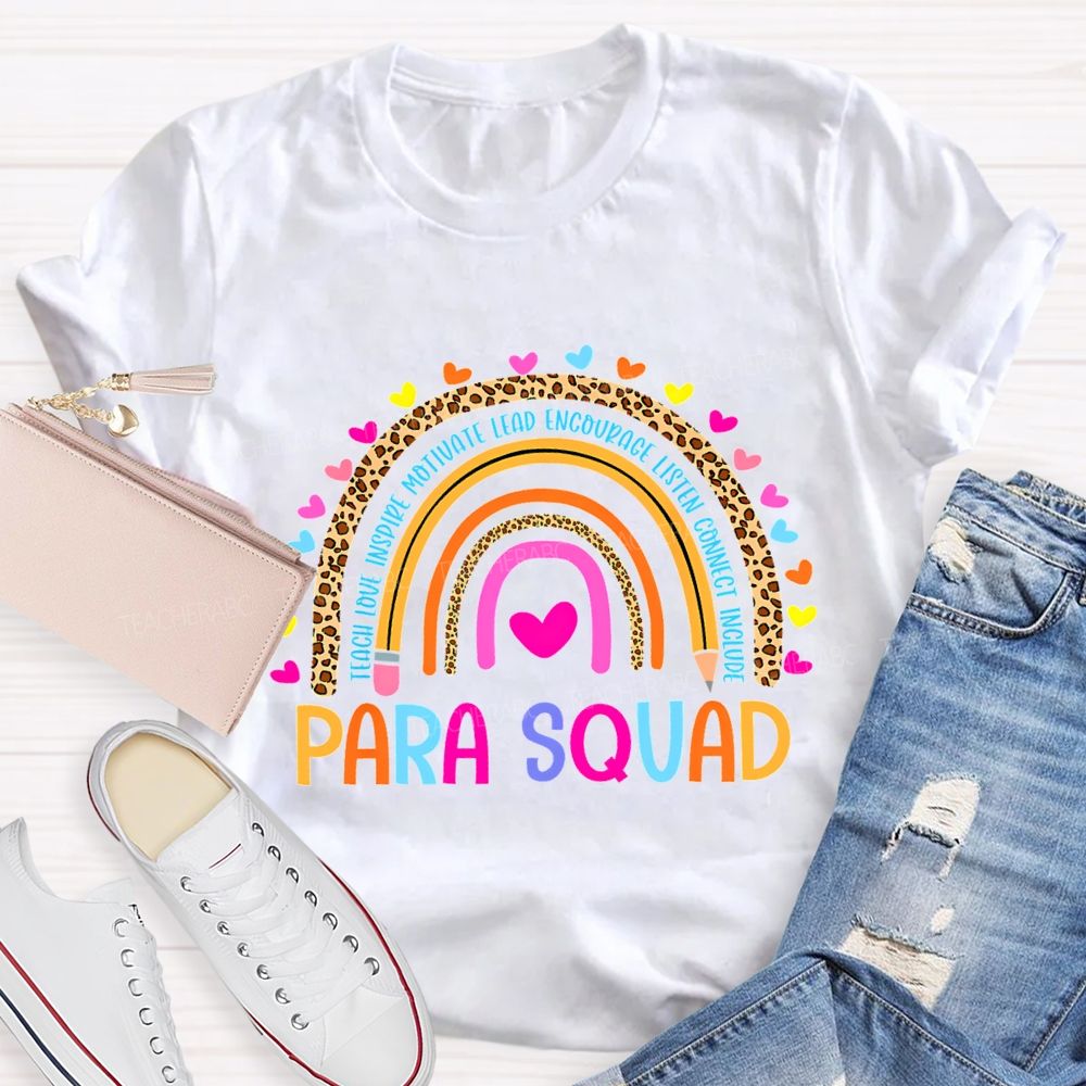 Para Squad Teach Love Inspire Motivate Lead Encourage Listen T-shirt