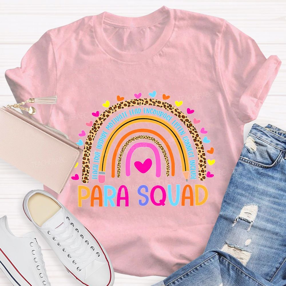 Para Squad Teach Love Inspire Motivate Lead Encourage Listen T-shirt