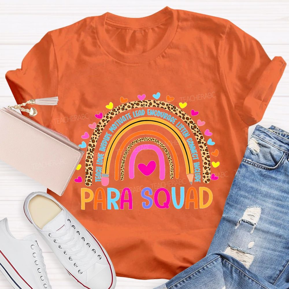 Para Squad Teach Love Inspire Motivate Lead Encourage Listen T-shirt