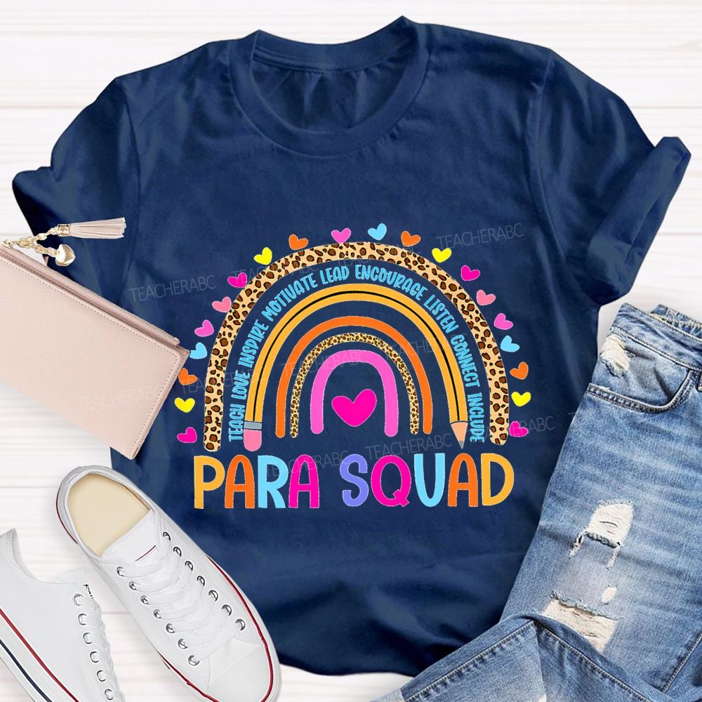 Para Squad Teach Love Inspire Motivate Lead Encourage Listen T-shirt