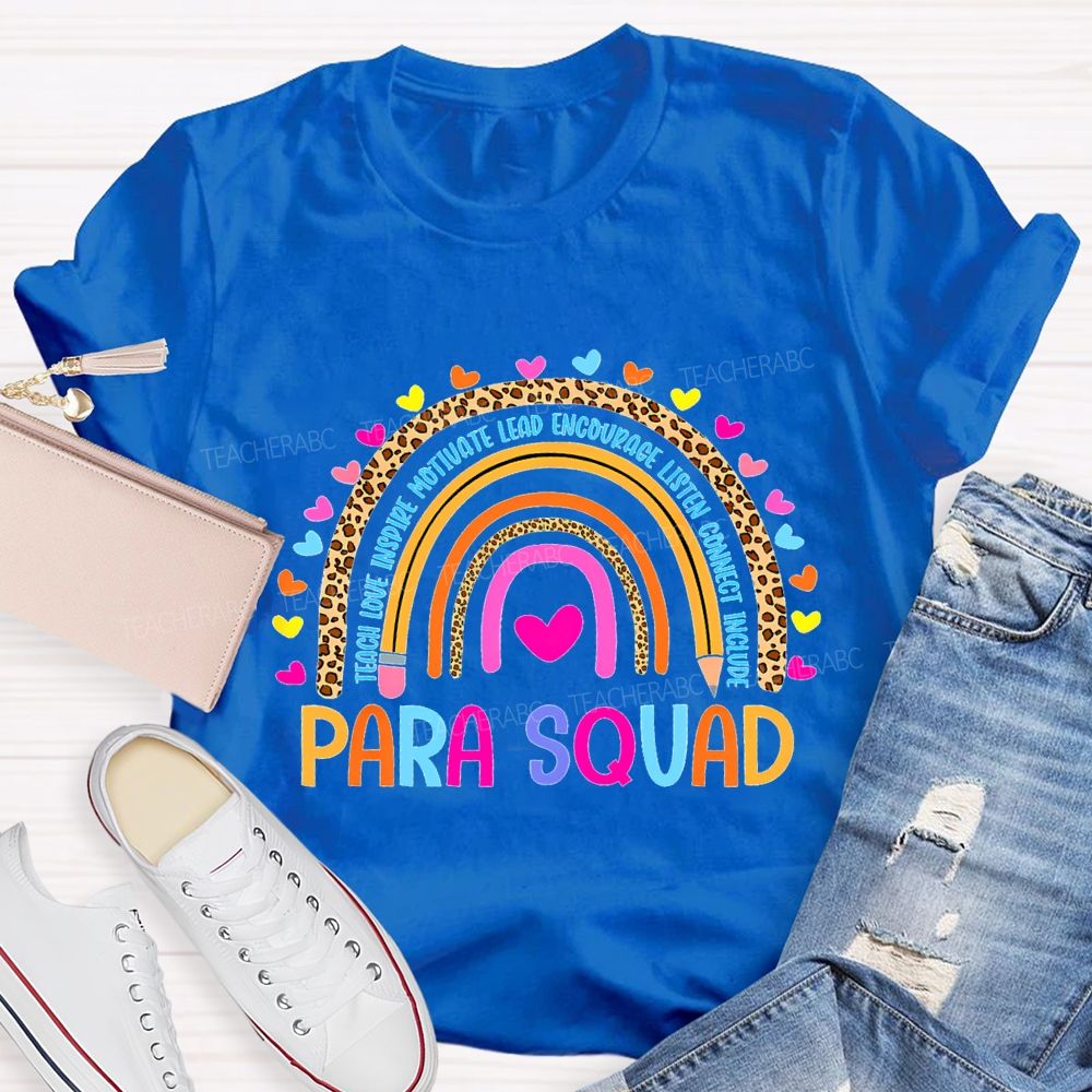 Para Squad Teach Love Inspire Motivate Lead Encourage Listen T-shirt