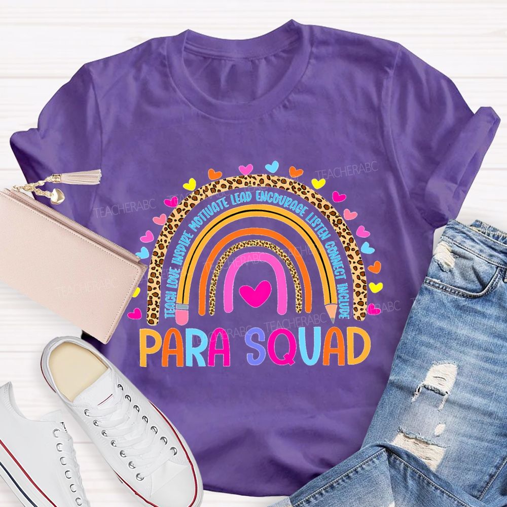 Para Squad Teach Love Inspire Motivate Lead Encourage Listen T-shirt
