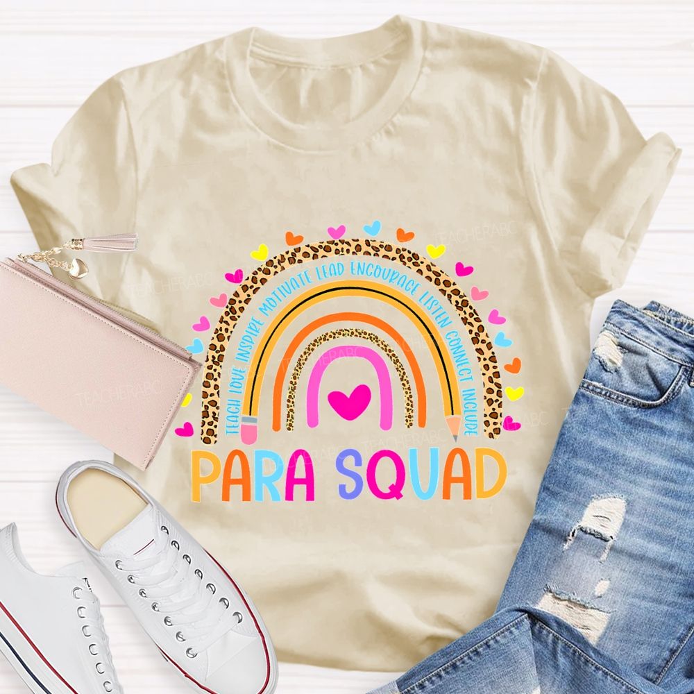 Para Squad Teach Love Inspire Motivate Lead Encourage Listen T-shirt