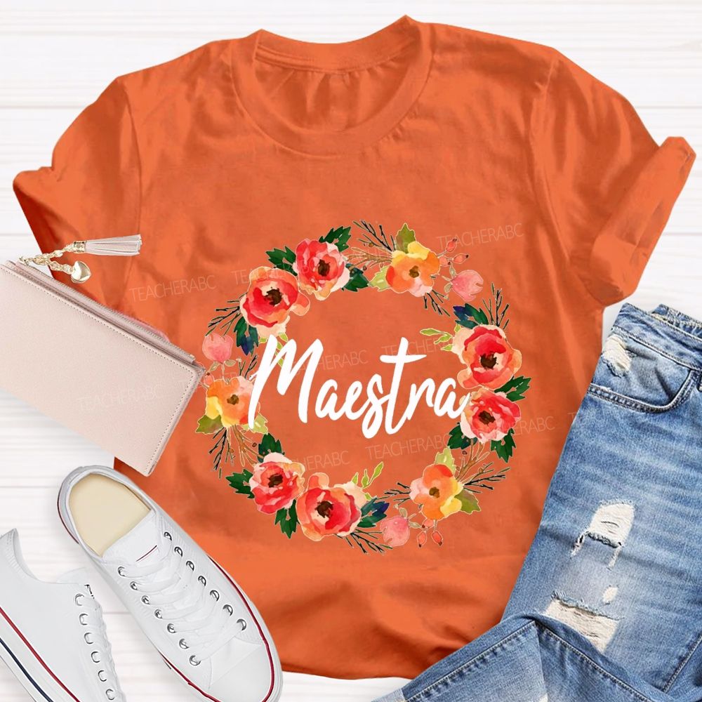 Maestra Colorful Wreaths And Bilingual Teachers T-shirt