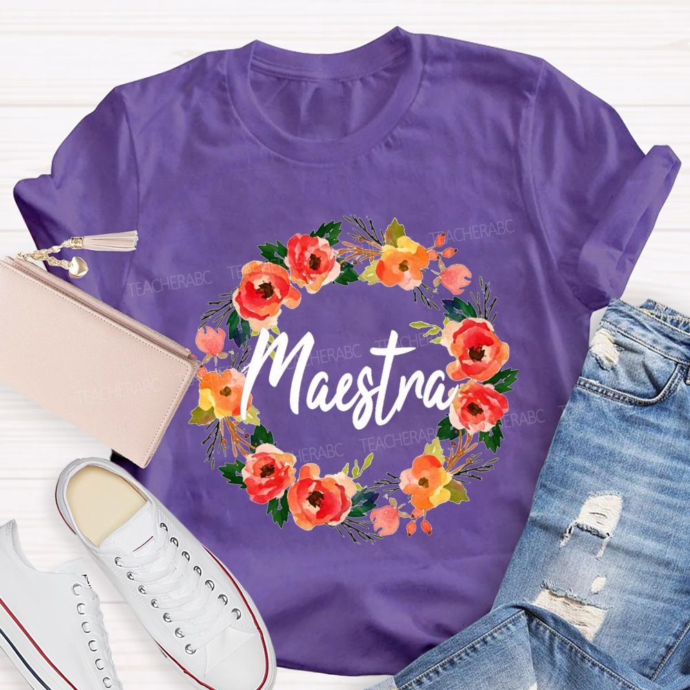 Maestra Colorful Wreaths And Bilingual Teachers T-shirt