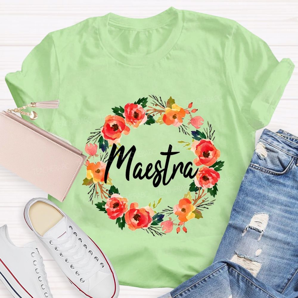 Maestra Colorful Wreaths And Bilingual Teachers T-shirt