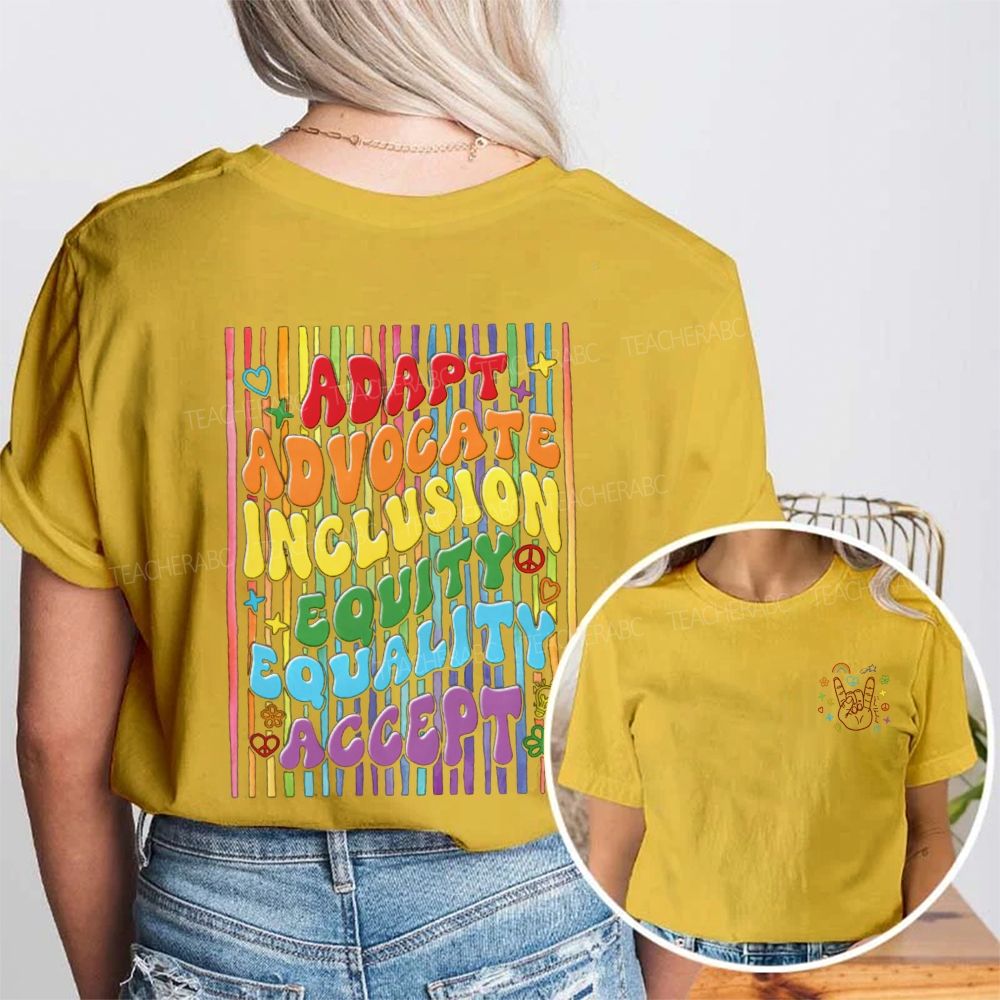 Adapt Advocate Inclusion Equity Equality Accept Double Printed T-shirt