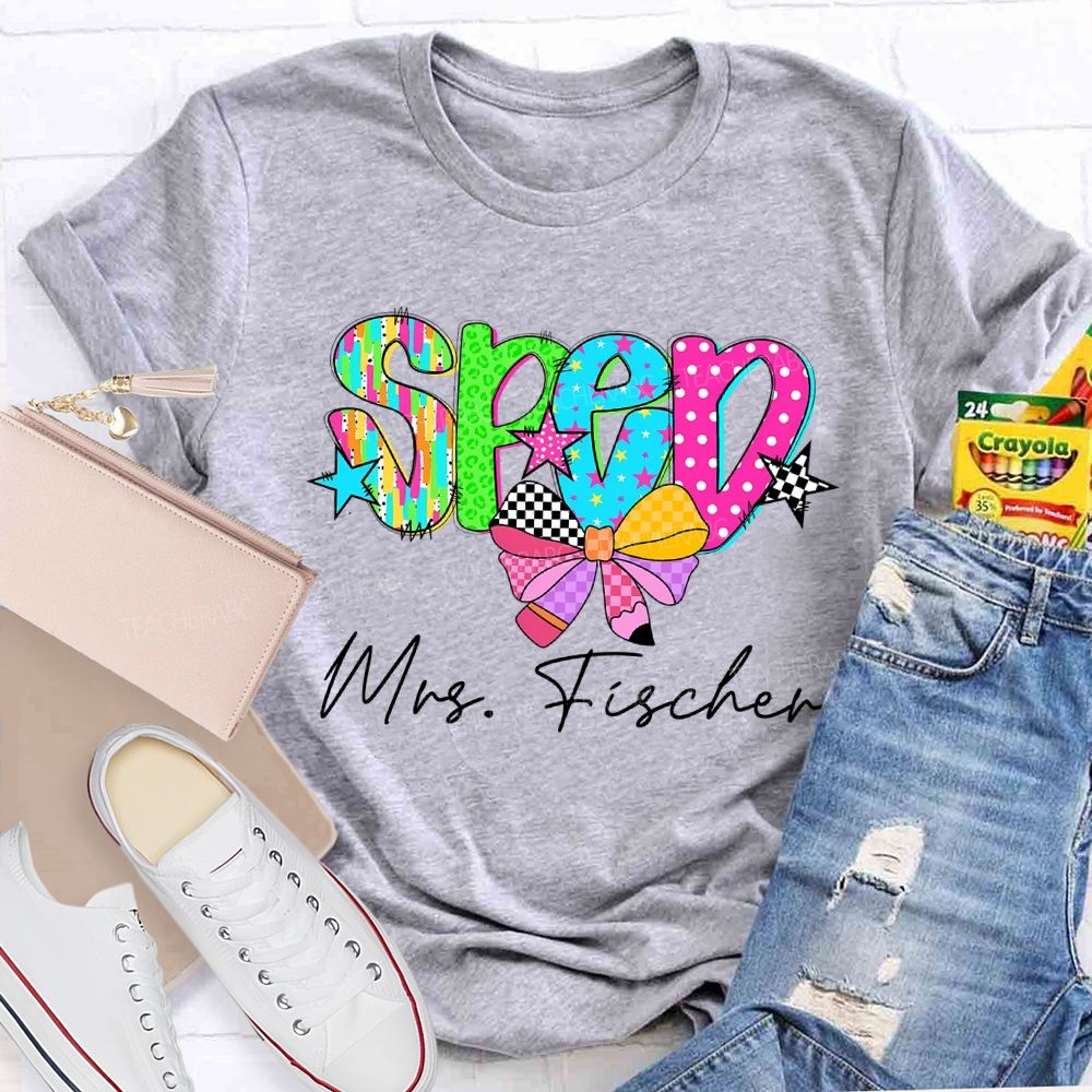 Personalized Name  SPED Colorful Letters  Teacher T-shirt