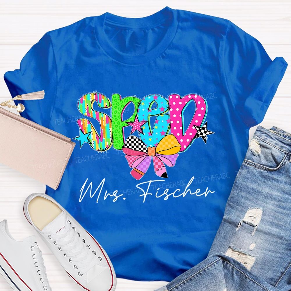 Personalized Name  SPED Colorful Letters  Teacher T-shirt
