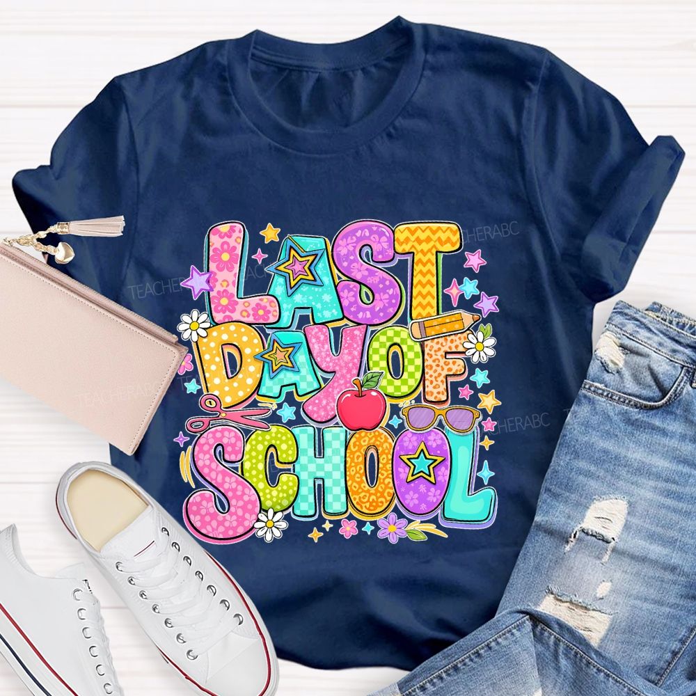 Last Day Of School Stars Letters Shapes  Teacher T-shirt
