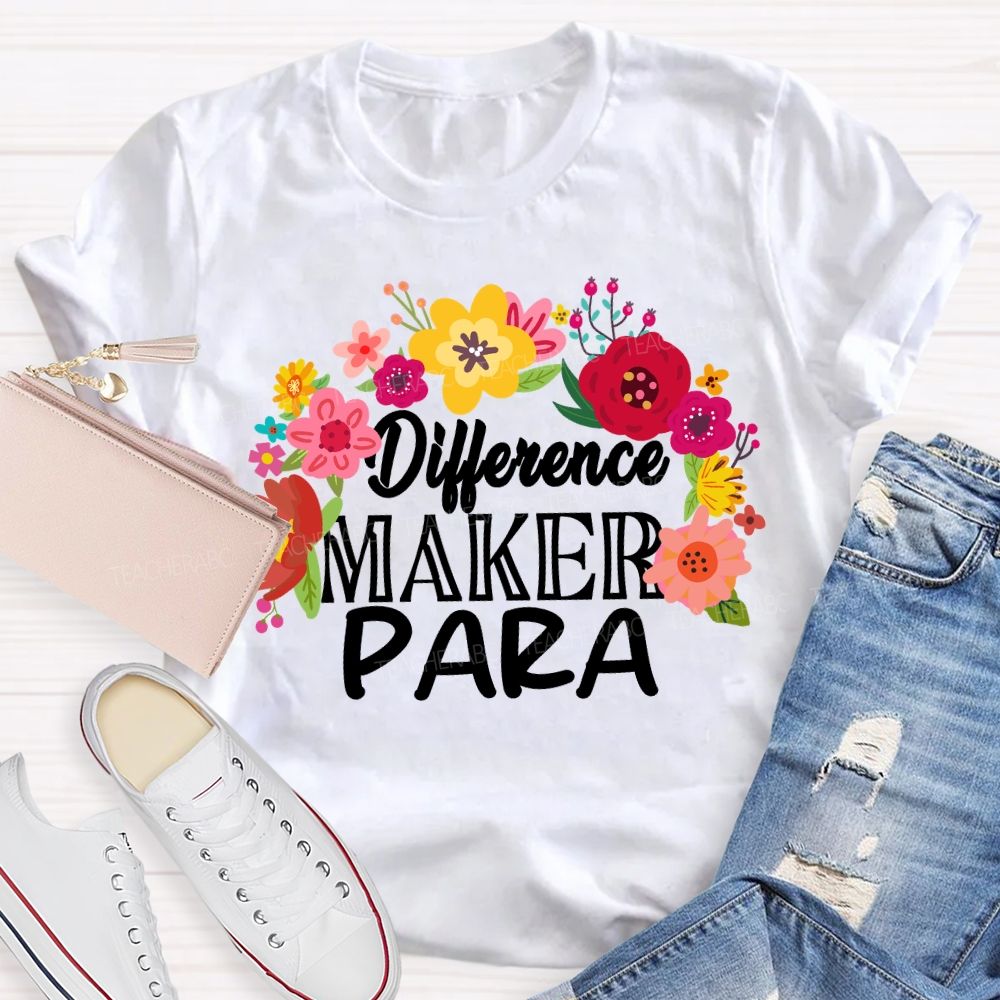 Difference Maker Para Floral Teacher T-Shirt