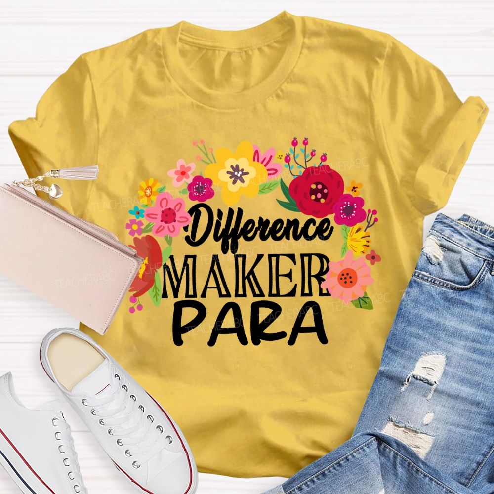 Difference Maker Para Floral Teacher T-Shirt
