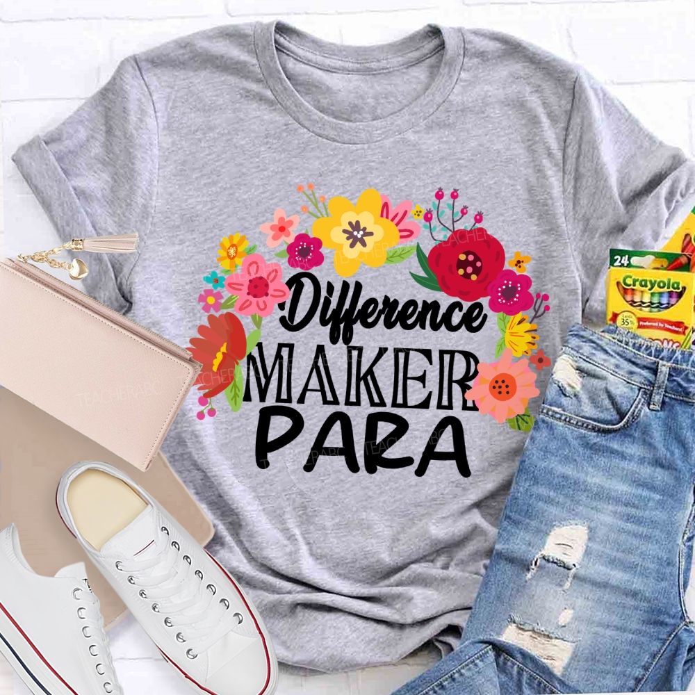 Difference Maker Para Floral Teacher T-Shirt