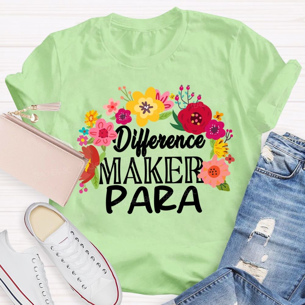 Difference Maker Para Floral Teacher T-Shirt