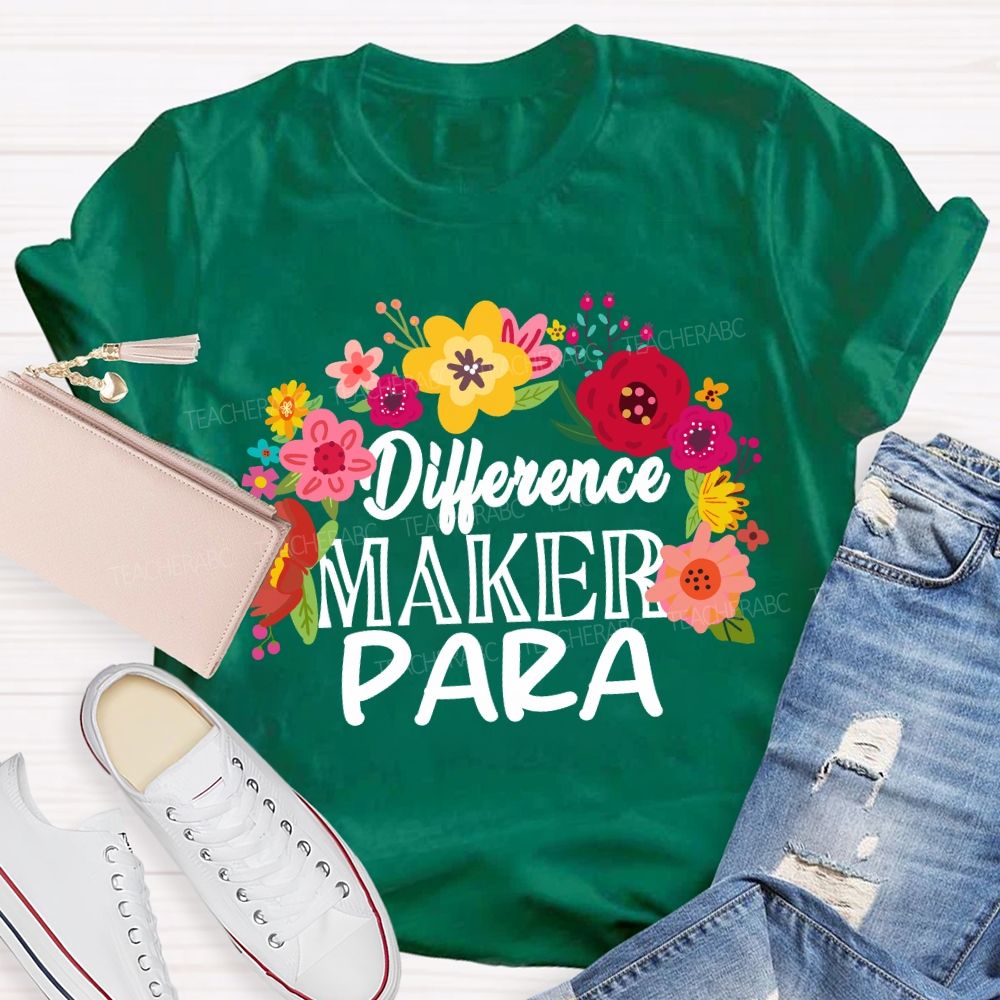 Difference Maker Para Floral Teacher T-Shirt