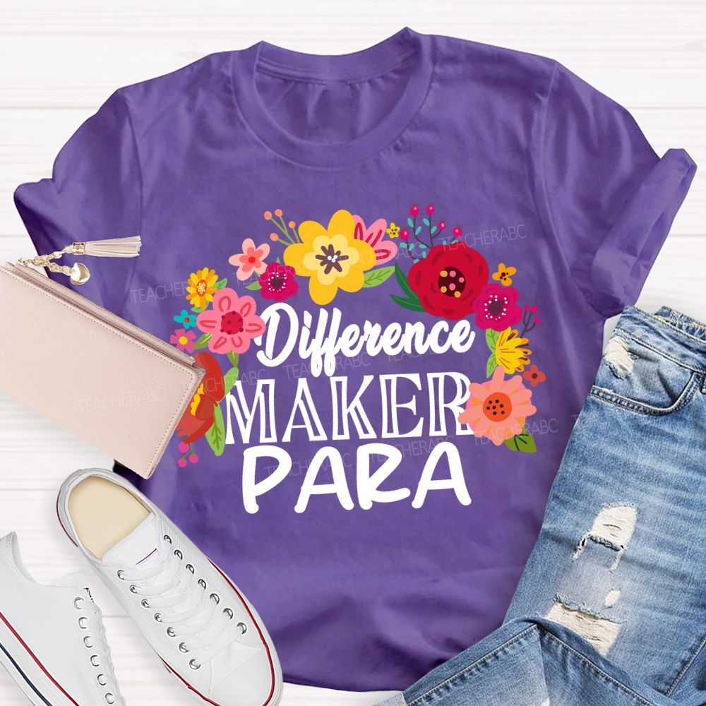 Difference Maker Para Floral Teacher T-Shirt