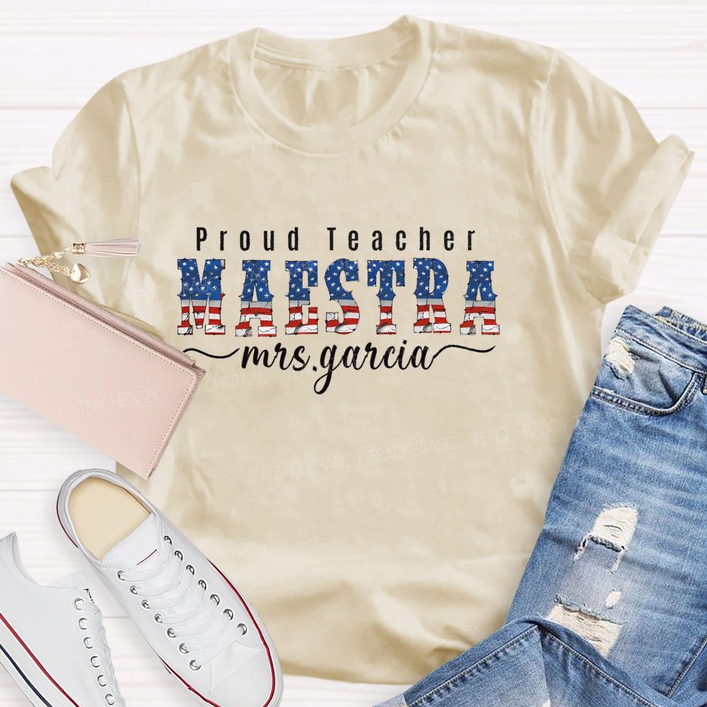 Personalized Name Proud Teacher  Maestra  Teacher T-shirt