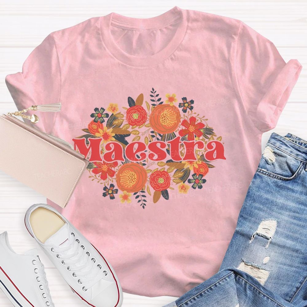 Maestra Graphics Flowers   Teacher T-shirt