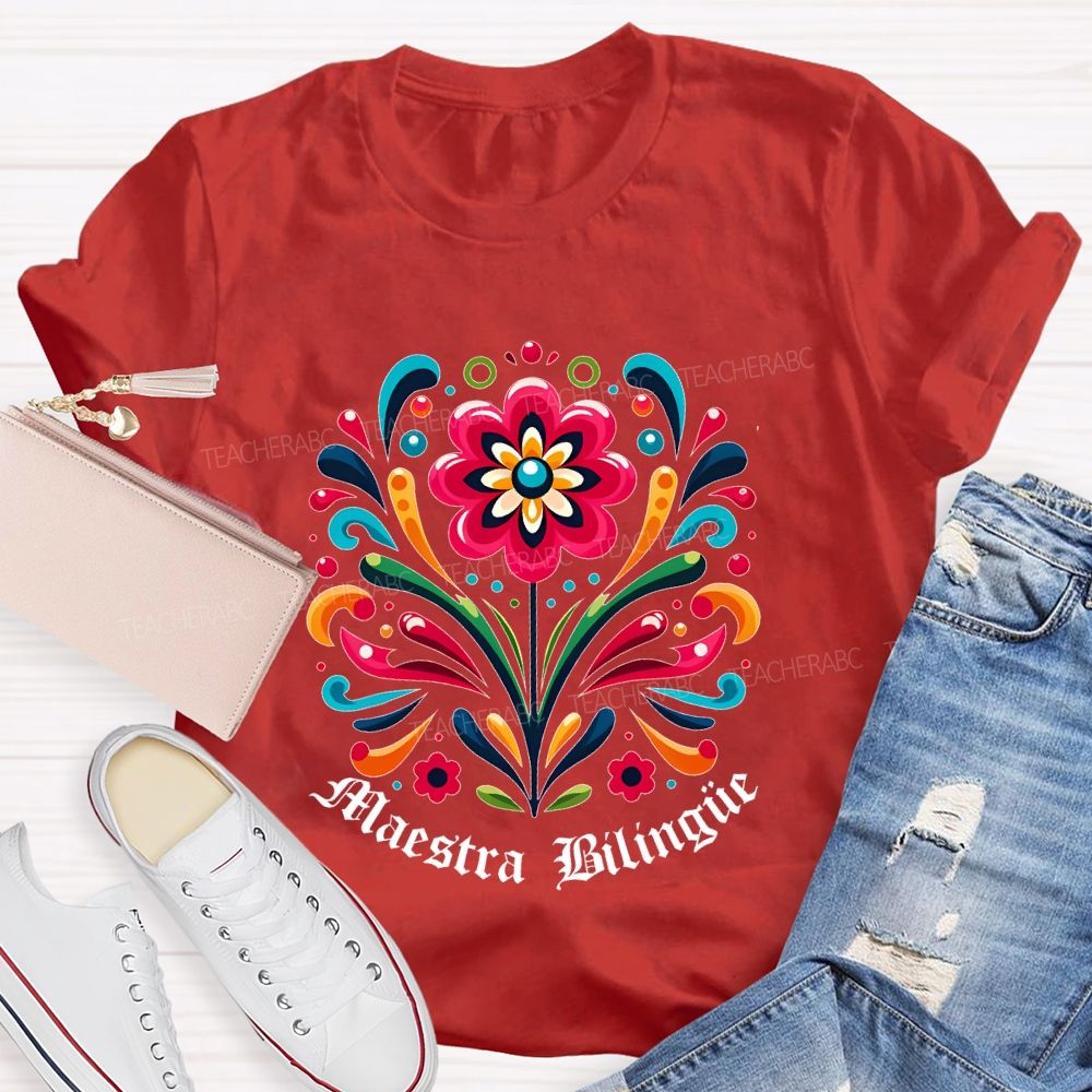 Maestra Bilingüe Graphics Flowers  Teacher T-shirt