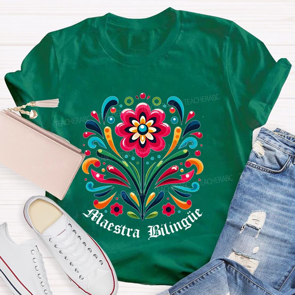 Maestra Bilingüe Graphics Flowers  Teacher T-shirt