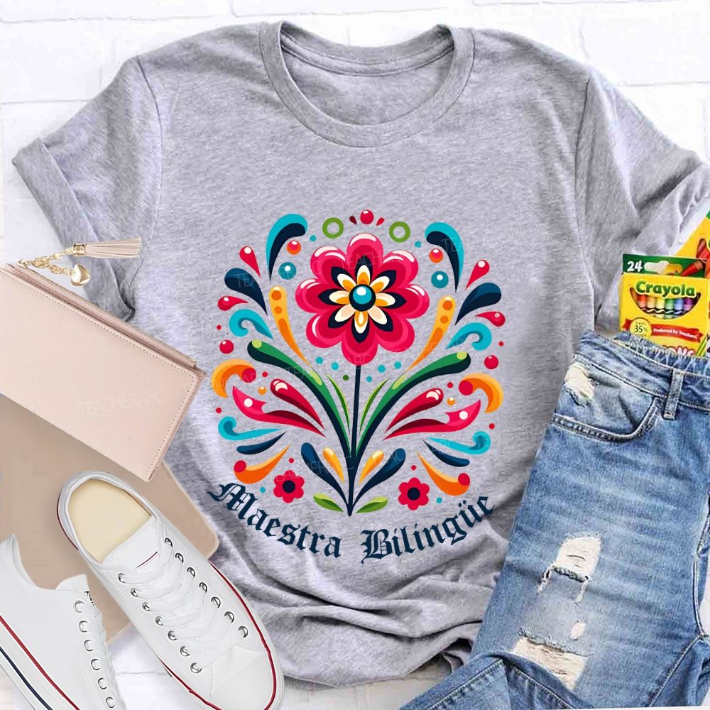 Maestra Bilingüe Graphics Flowers  Teacher T-shirt