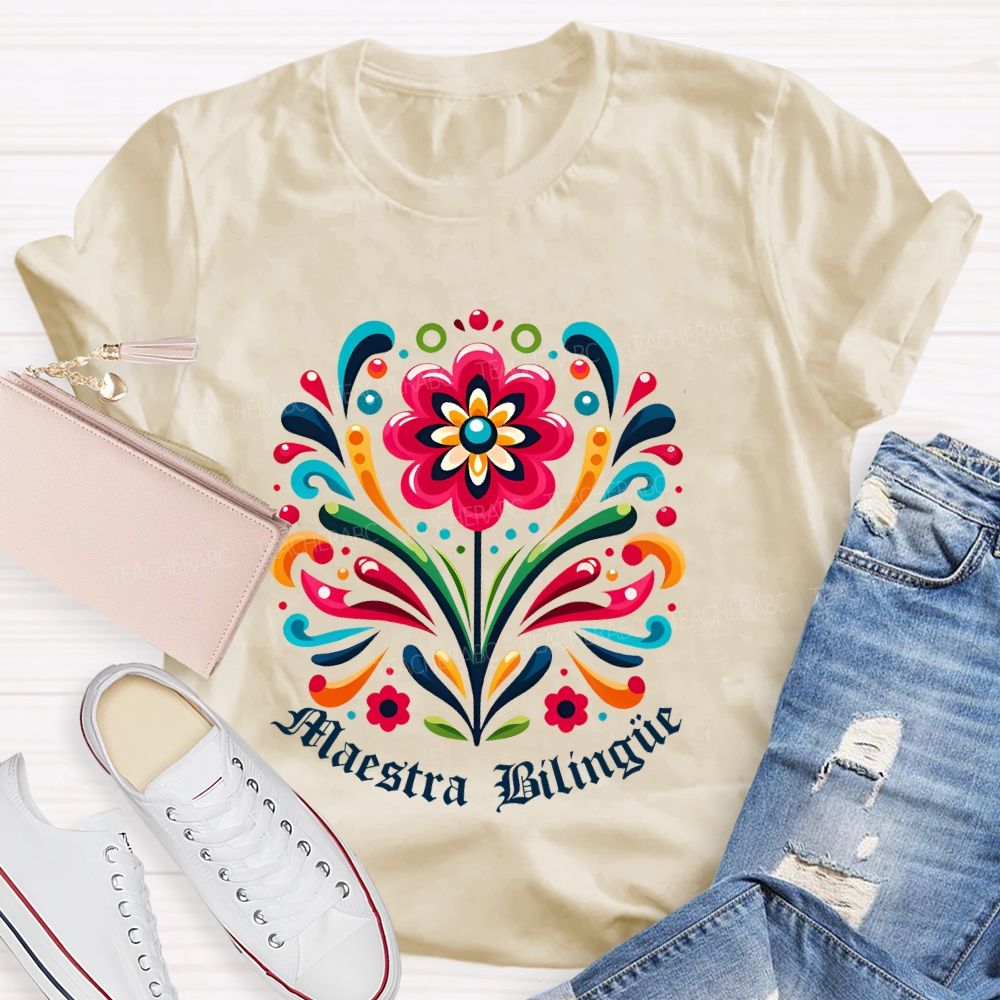 Maestra Bilingüe Graphics Flowers  Teacher T-shirt